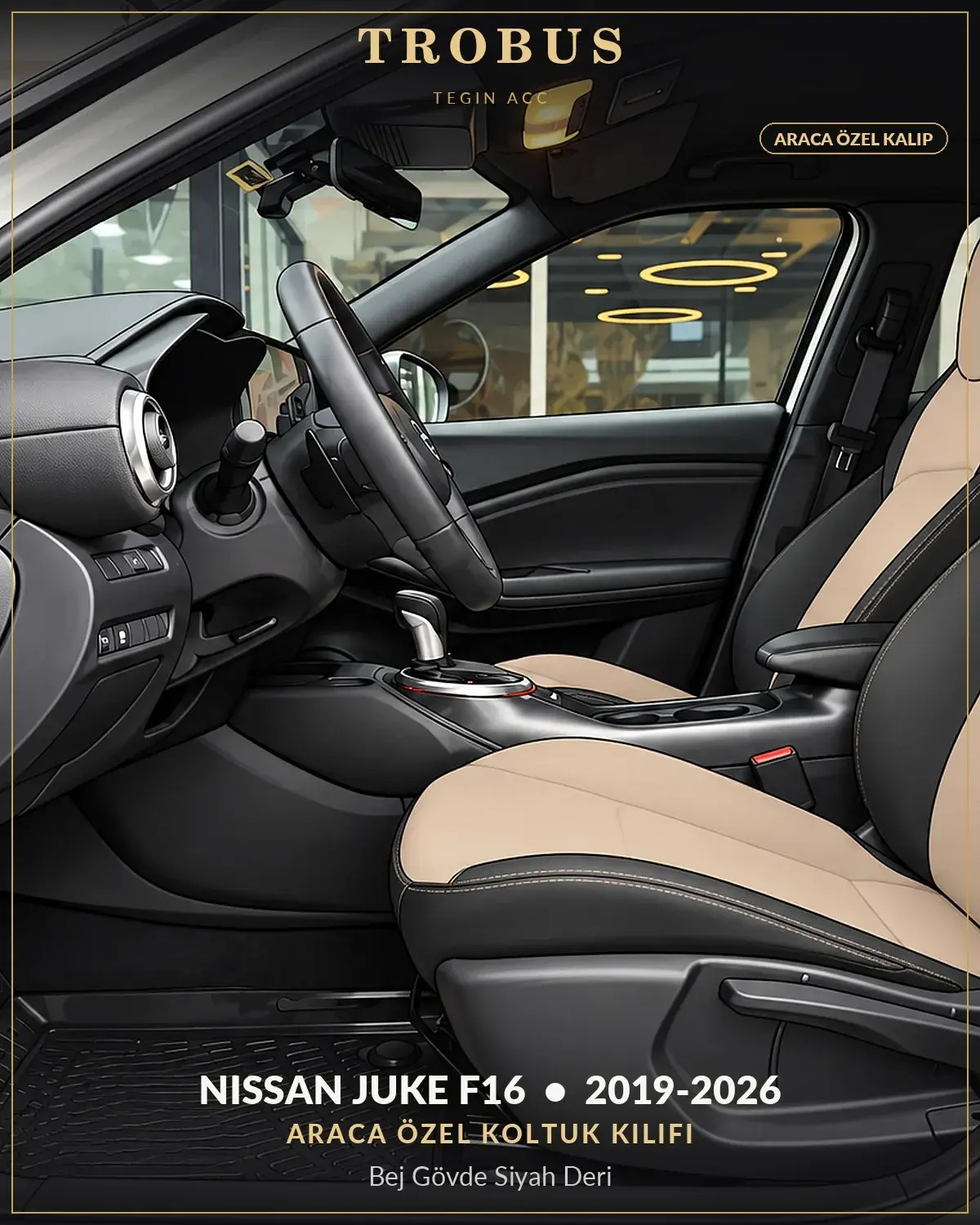 Nissan Juke F16 2019-2026 Araca Özel Koltuk Kılıfı Bej Gövde Siyah Deri (1)