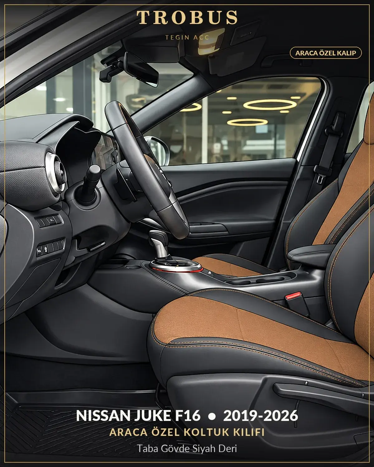 Nissan Juke F16 2019-2026 Araca Özel Koltuk Kılıfı Taba Gövde Siyah Deri (1)