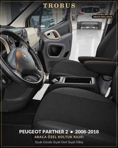 Peugeot Partner 2 2008-2018 Araca Özel Koltuk Kılıfı Siyah Gövde Siyah Deri Siyah Dikiş