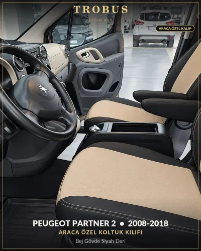 Peugeot Partner 2 2008-2018 Araca Özel Koltuk Kılıfı Bej Gövde Siyah Deri