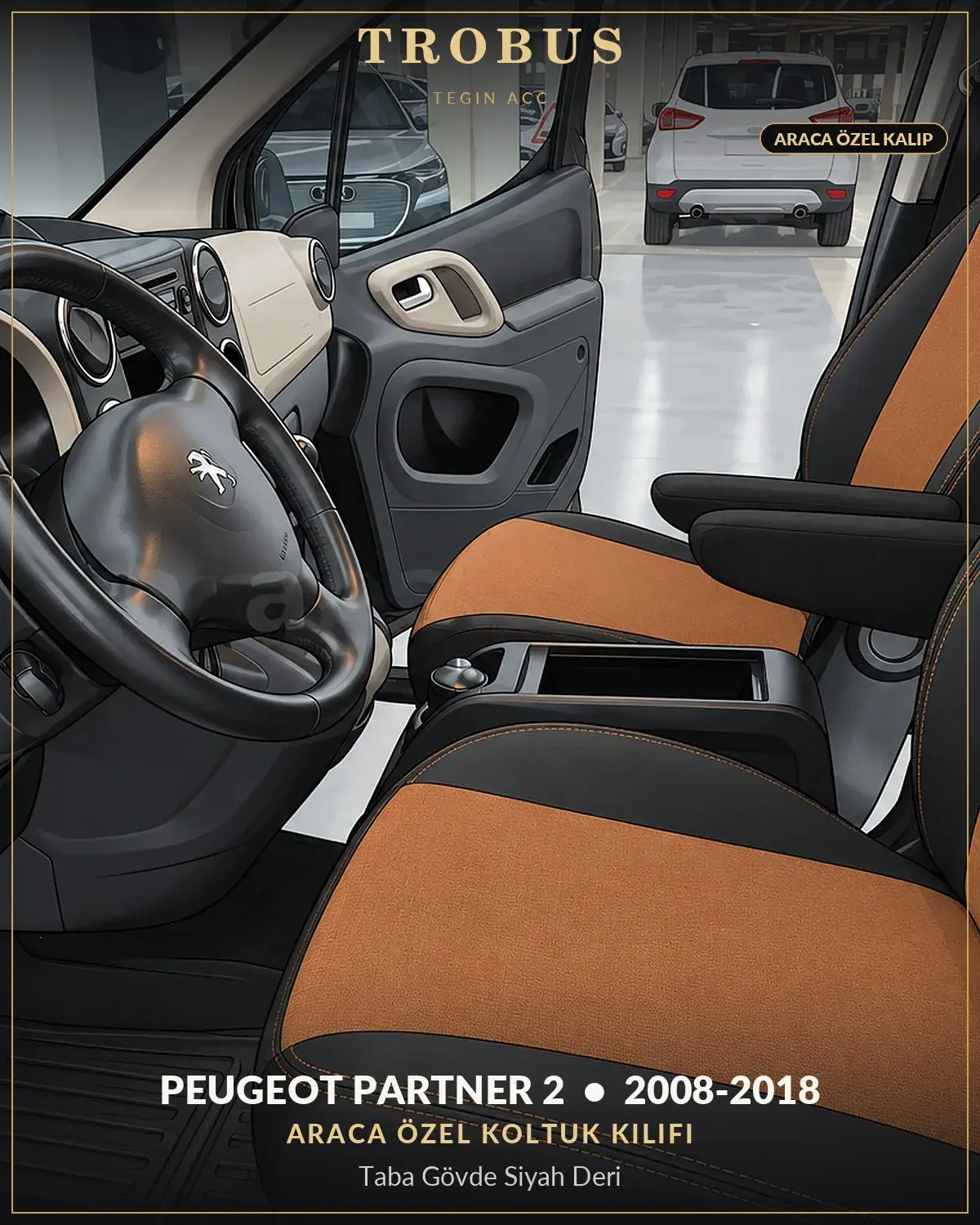 Peugeot Partner 2 2008-2018 Araca Özel Koltuk Kılıfı Taba Gövde Siyah Deri (1)
