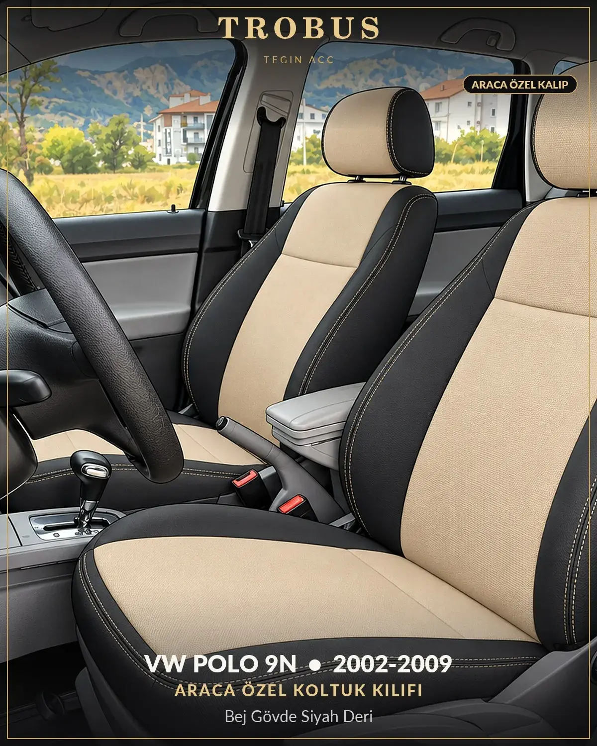 Volkswagen Polo 9N 2002-2009 Araca Özel Koltuk Kılıfı Bej Gövde Siyah Deri (1)