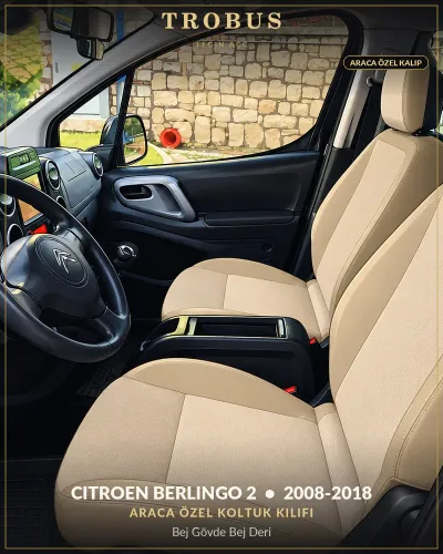 Citroen Berlingo 2 2008-2018 Araca Özel Koltuk Kılıfı Bej Gövde Bej Deri