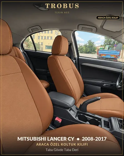 Mitsubishi Lancer CY 2008-2017 Araca Özel Koltuk Kılıfı Taba Gövde Taba Deri