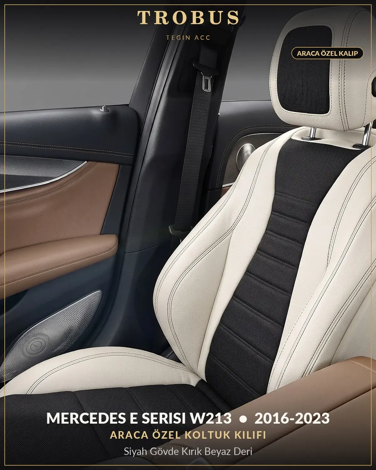 Mercedes E Serisi W213 2016-2023 Araca Özel Koltuk Kılıfı Siyah Gövde Kırık Beyaz Deri (1)