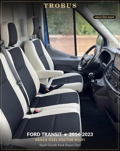 Ford Transit 2014-2023 Araca Özel Koltuk Kılıfı Siyah Gövde Kırık Beyaz Deri