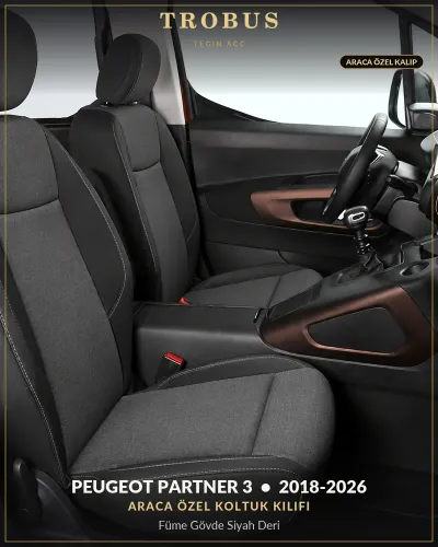 Peugeot Partner 3 2018-2026 Araca Özel Koltuk Kılıfı Füme Gövde Siyah Deri