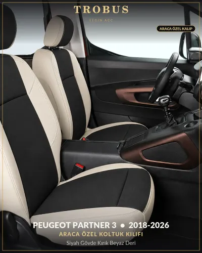 Peugeot Partner 3 2018-2026 Araca Özel Koltuk Kılıfı Siyah Gövde Kırık Beyaz Deri