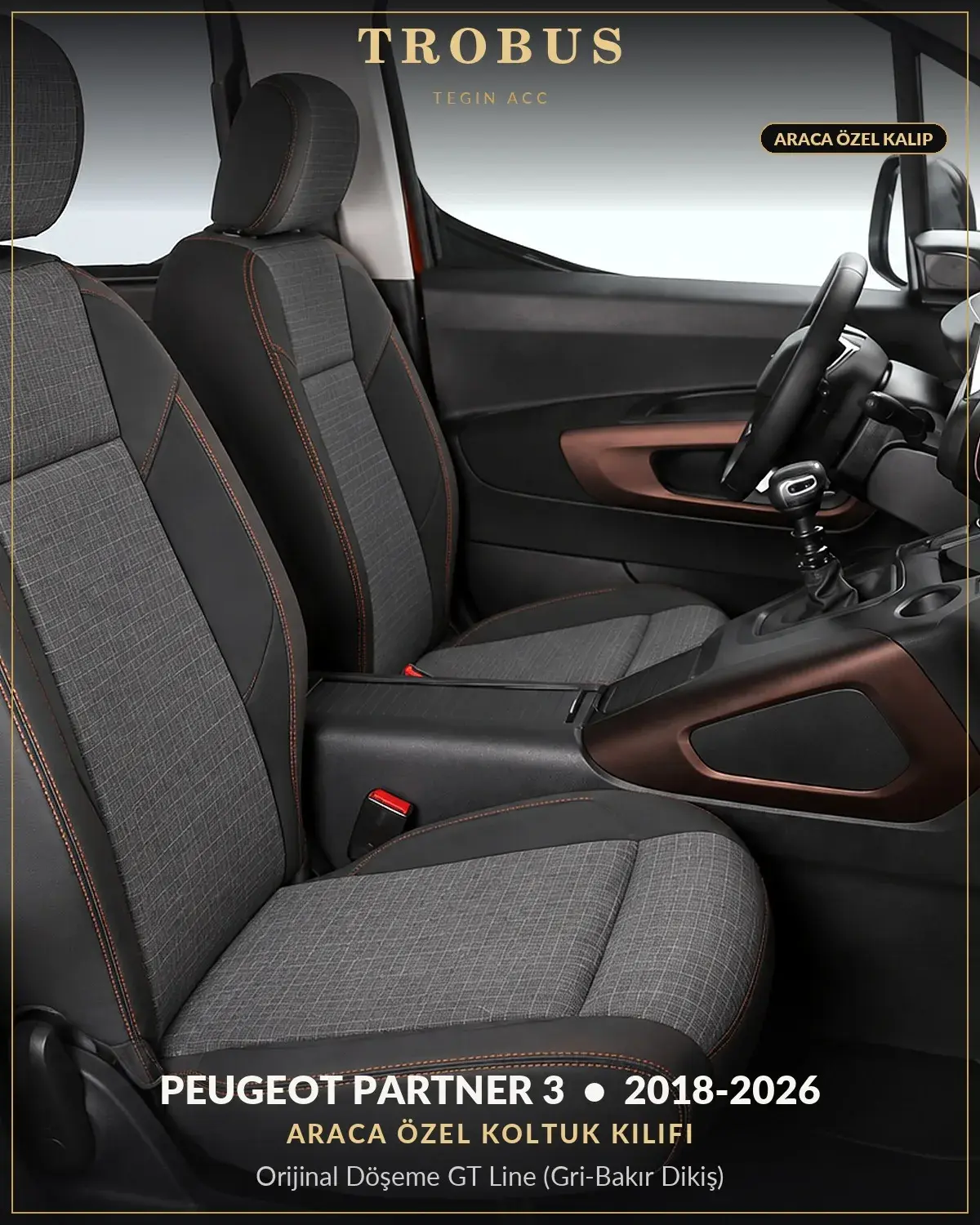 Peugeot Partner 3 2018-2026 Araca Özel Koltuk Kılıfı Orijinal Döşeme GT Line (Gri Bakır Dikiş) (1)