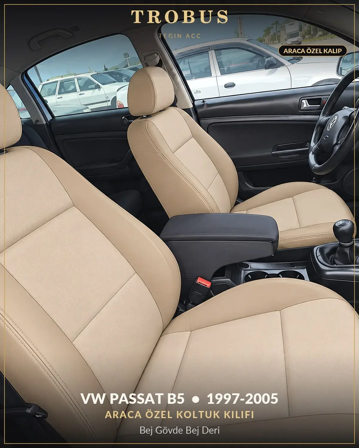 Volkswagen Passat B5 1997-2005 Araca Özel Koltuk Kılıfı Bej Gövde Bej Deri (1)