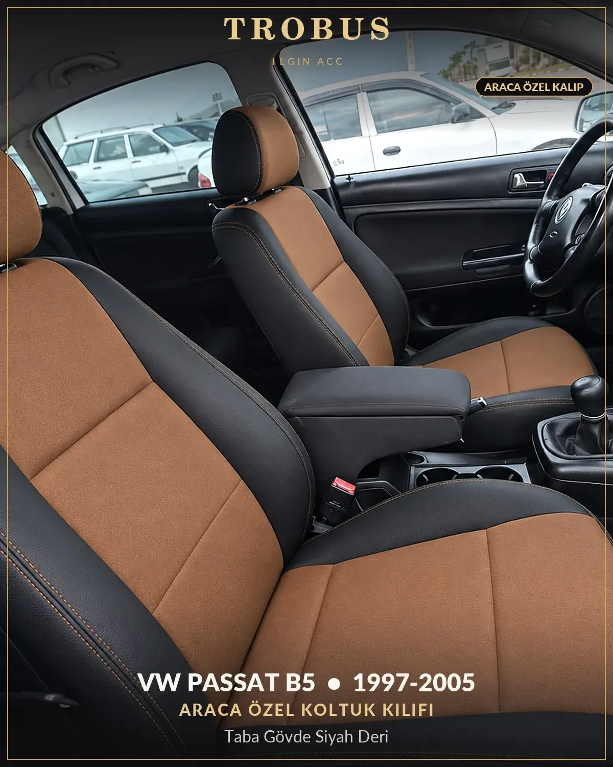 Volkswagen Passat B5 1997-2005 Araca Özel Koltuk Kılıfı Taba Gövde Siyah Deri (1)