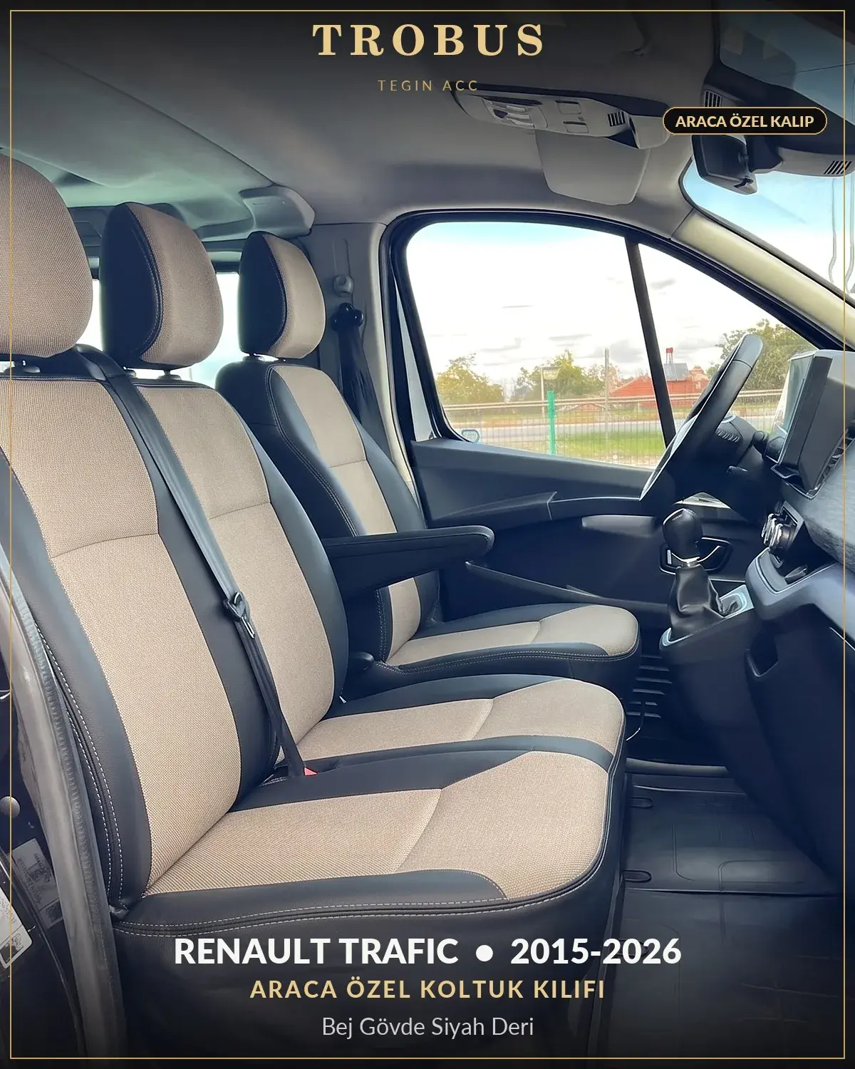 Renault Trafic 2015-2026 Araca Özel Koltuk Kılıfı Bej Gövde Siyah Deri (1)