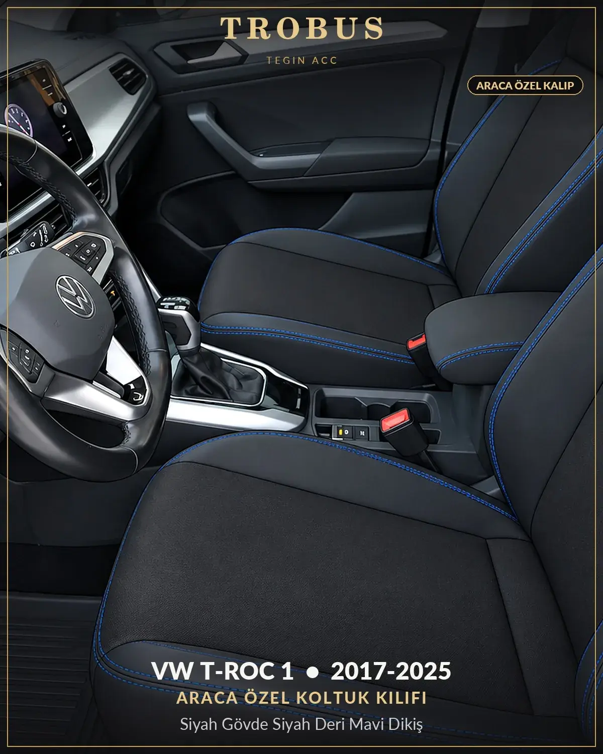 Volkswagen T-Roc 1 2017-2025 Araca Özel Koltuk Kılıfı Siyah Gövde Siyah Deri Mavi Dikiş (1)