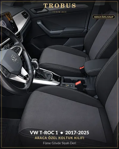Volkswagen T-Roc 1 2017-2025 Araca Özel Koltuk Kılıfı Füme Gövde Siyah Deri