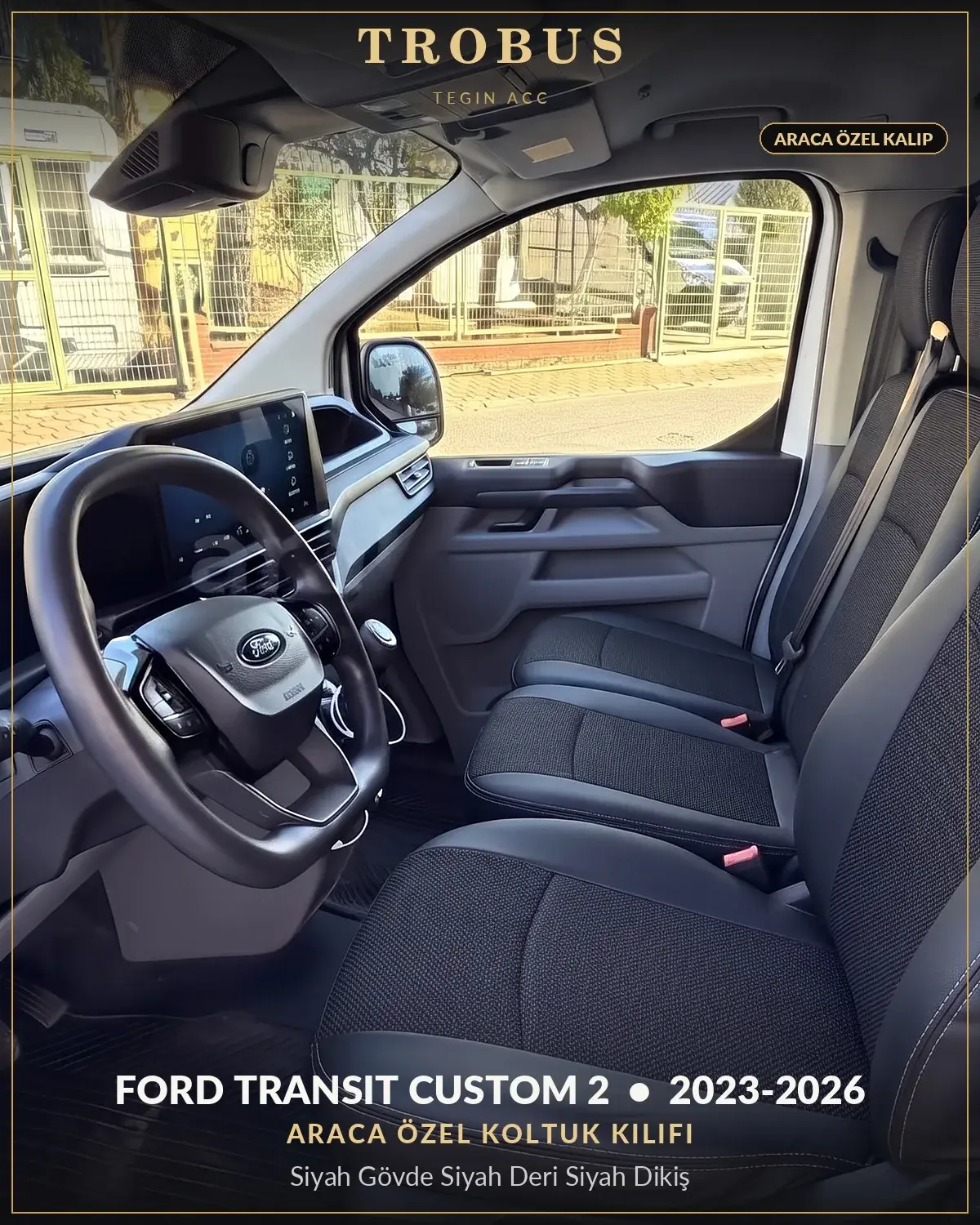 Ford Transit Custom 2 2023-2026 Araca Özel Koltuk Kılıfı Siyah Gövde Siyah Deri Siyah Dikiş (1)