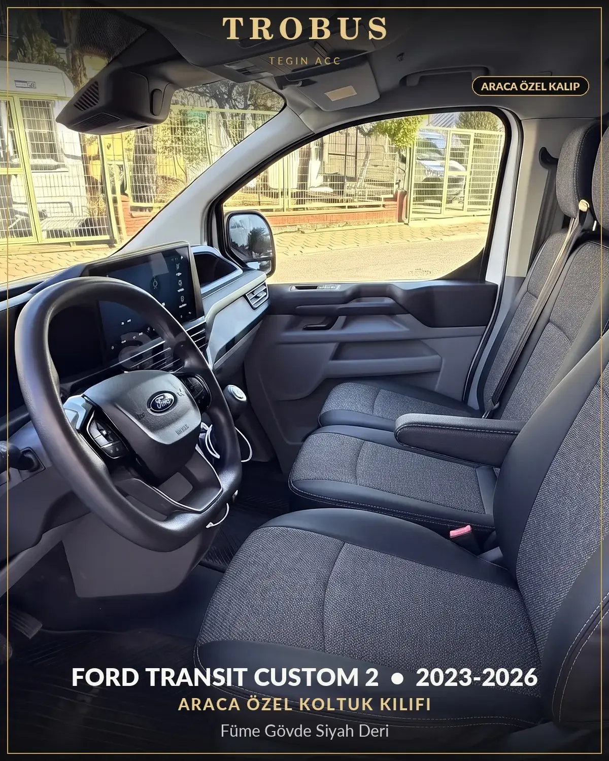 Ford Transit Custom 2 2023-2026 Araca Özel Koltuk Kılıfı Füme Gövde Siyah Deri (1)