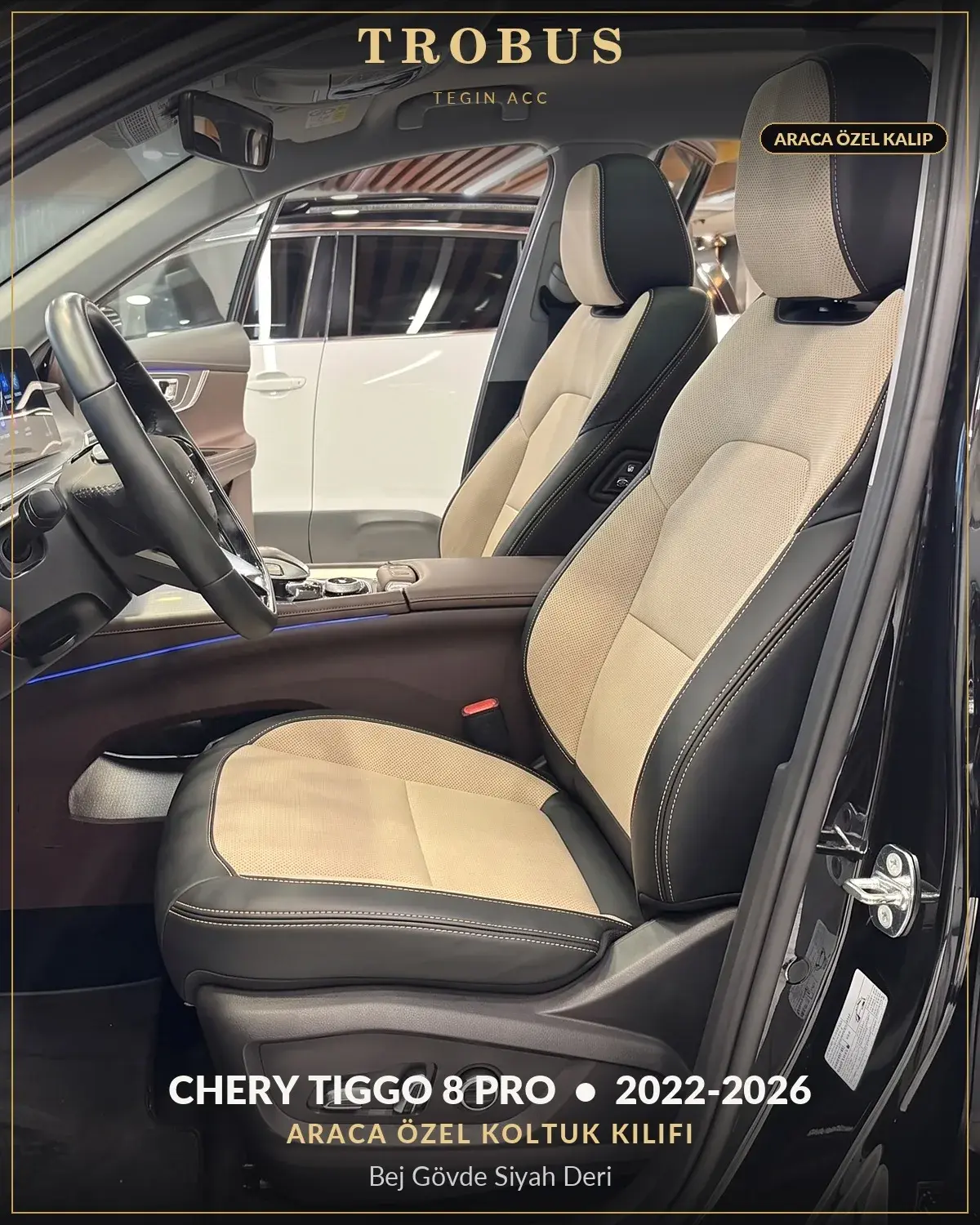 Chery Tiggo 8 Pro 2022-2026 Araca Özel Koltuk Kılıfı Bej Gövde Siyah Deri (1)