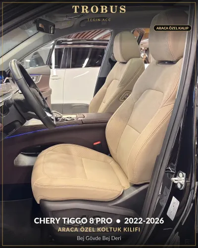Chery Tiggo 8 Pro 2022-2026 Araca Özel Koltuk Kılıfı Bej Gövde Bej Deri