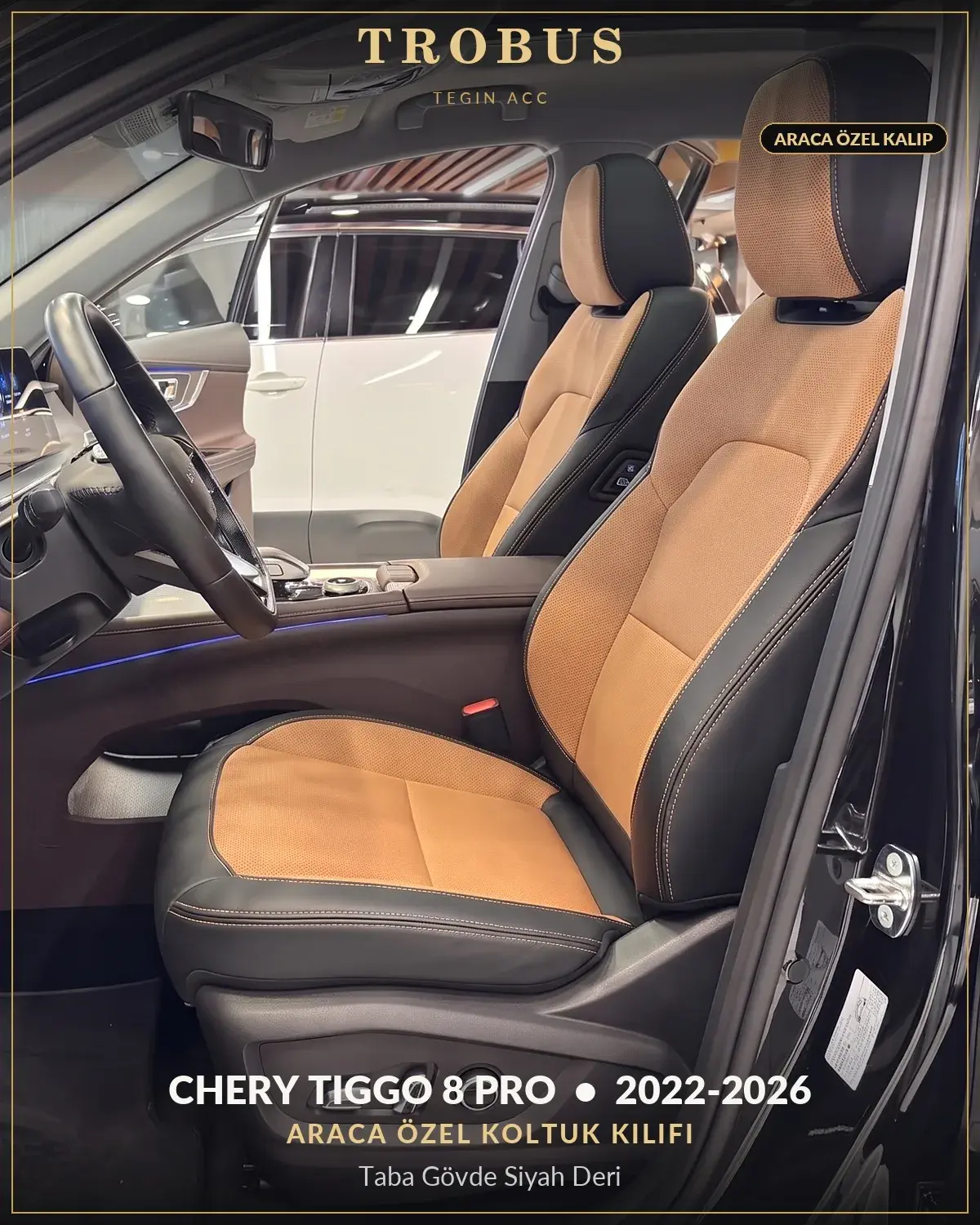 Chery Tiggo 8 Pro 2022-2026 Araca Özel Koltuk Kılıfı Taba Gövde Siyah Deri (1)