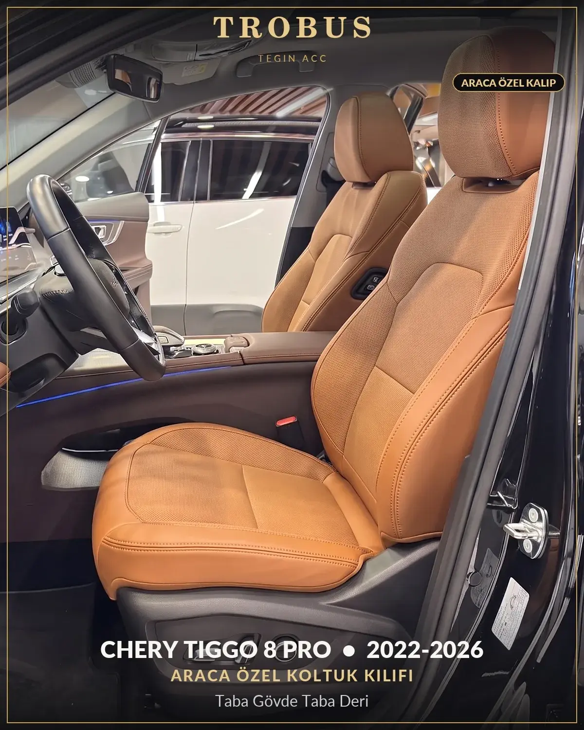 Chery Tiggo 8 Pro 2022-2026 Araca Özel Koltuk Kılıfı Taba Gövde Taba Deri (1)