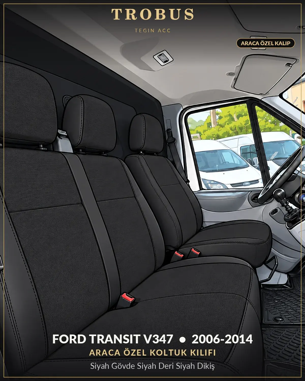 Ford Transit V347 2006-2014 Araca Özel Koltuk Kılıfı Siyah Gövde Siyah Deri Siyah Dikiş (1)
