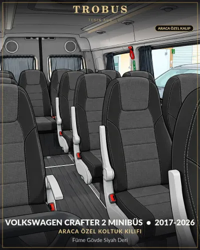 Volkswagen Crafter 2 2017-2026 Minibüs Araca Özel Koltuk Kılıfı Füme Gövde Siyah Deri