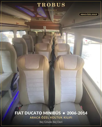 Fiat Ducato 2006-2014 Minibüs Araca Özel Koltuk Kılıfı Bej Gövde Bej Deri