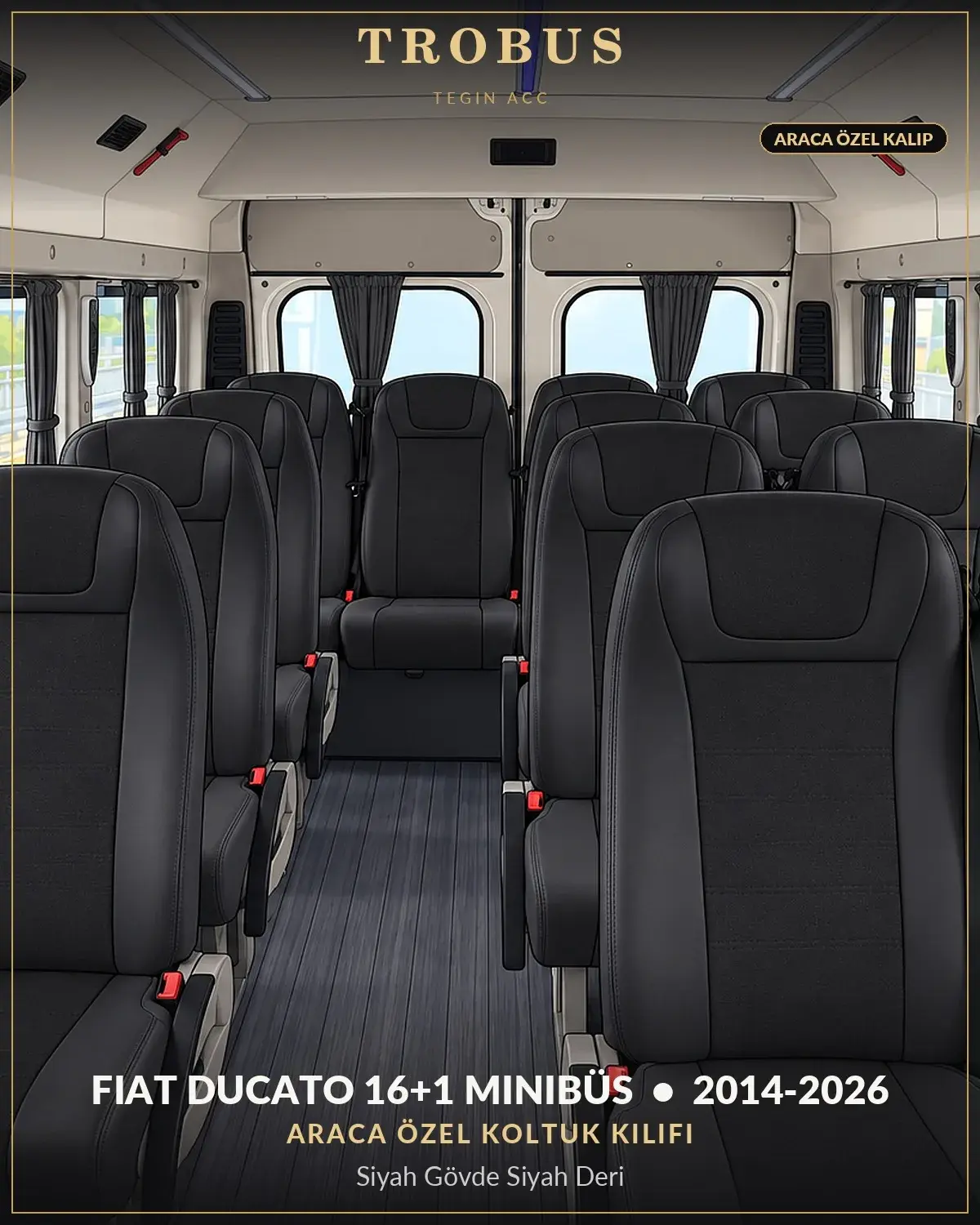 Fiat Ducato 2014-2026 16+1 Minibüs Araca Özel Koltuk Kılıfı Siyah Gövde Siyah Deri (1)