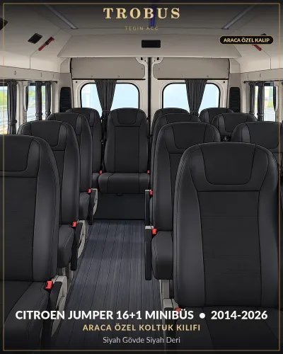 Citroen Jumper 2014-2026 16+1 Minibüs Araca Özel Koltuk Kılıfı Siyah Gövde Siyah Deri
