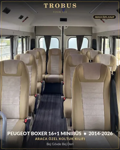 Peugeot Boxer 2014-2026 16+1 Minibüs Araca Özel Koltuk Kılıfı Bej Gövde Bej Deri