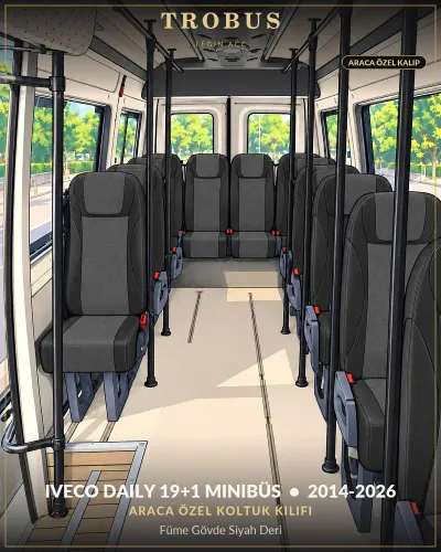 Iveco Daily 2014-2026 19+1 Minibüs Araca Özel Koltuk Kılıfı Füme Gövde Siyah Deri