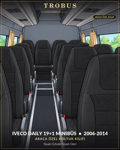 Iveco Daily 2006-2014 19+1 Minibüs Araca Özel Koltuk Kılıfı Siyah Gövde Siyah Deri