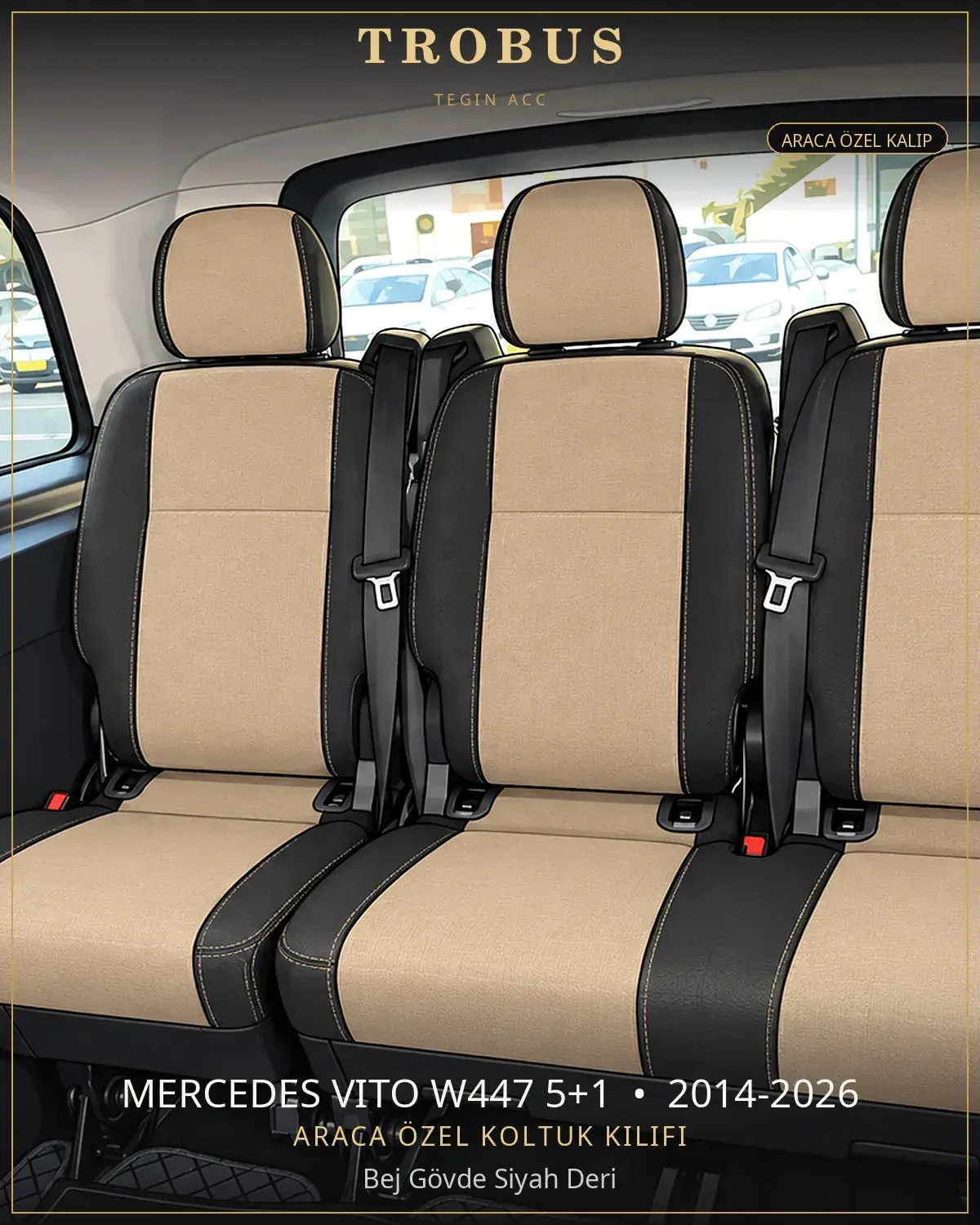 Mercedes Vito W447 5+1 2014-2026 Araca Özel Koltuk Kılıfı Bej Gövde Siyah Deri (1)