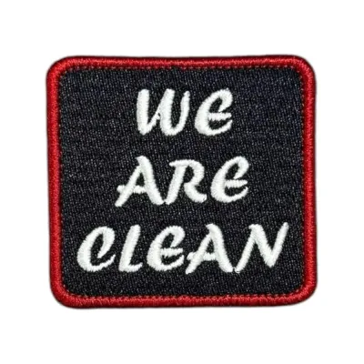 Siyah Zemin We Are Clean Yazılı Nakış Patch Peç