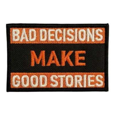 Bad Decisions Make Good Stories Moral Patch Peç