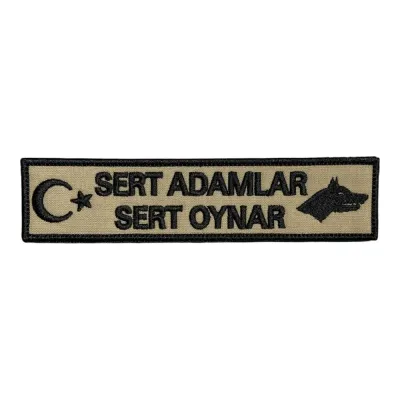 Sert Adamlar Sert Oynar Yazılı Nakış Peç Patch