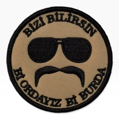 Bizi Bilirsin Bi Ordayız Bi Burda Patch Peç