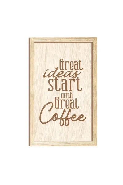 Great ideas start with Great Coffee- Harika Fikirler Harika bir Kahve ile Başlar