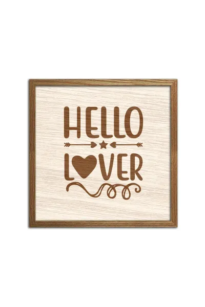 HELLO LOVER - Merhaba Sevgilim Ahşap Duvar Dekorasyonu — Ceviz