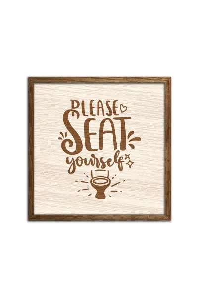 Please Seat Yourself - Lütfen Oturun Banyo Ahşap Duvar Dekorasyonu