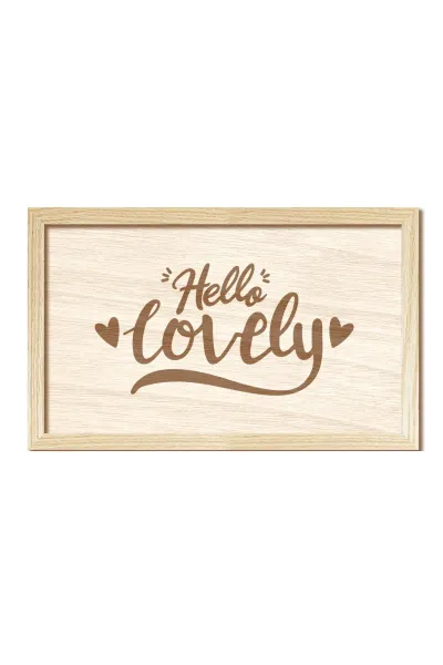 Hello Lovely - Merhaba Sevgilim, Ahşap Duvar Dekorasyonu — Natural