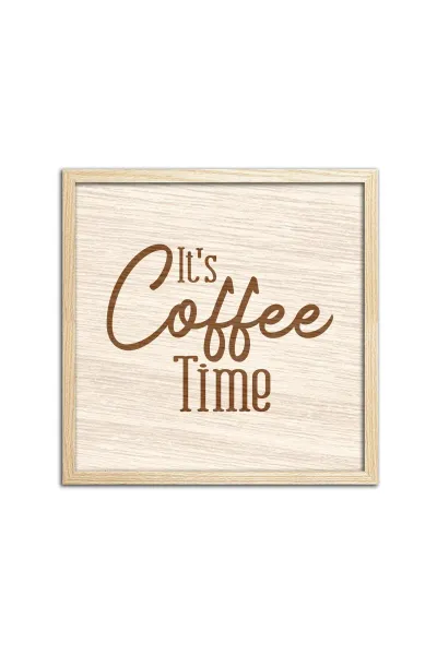 It's Coffee Time - Şimdi Kahve Zamanı, Ahşap Mutfak, Kahve Köşesi Duvar Dekorasyonu — Natural