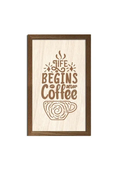 Life begins after coffee - Hayat kahveden sonra başlar — Ceviz