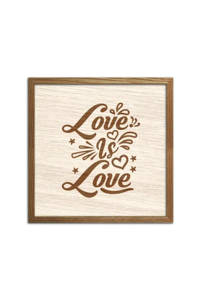 Love is Love - Aşk Aşktır Ahşap Duvar Dekorasyonu — Ceviz