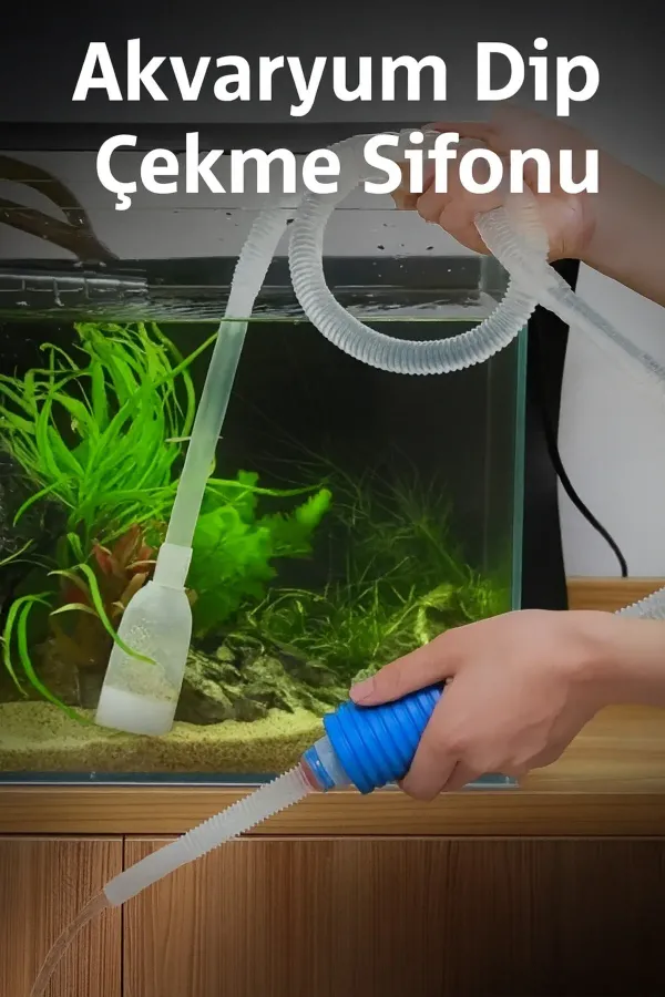Pratik Akvaryum Dip Çekme Sifonu - Su Değişim ve Dip Temizleme Pompası Aparatı